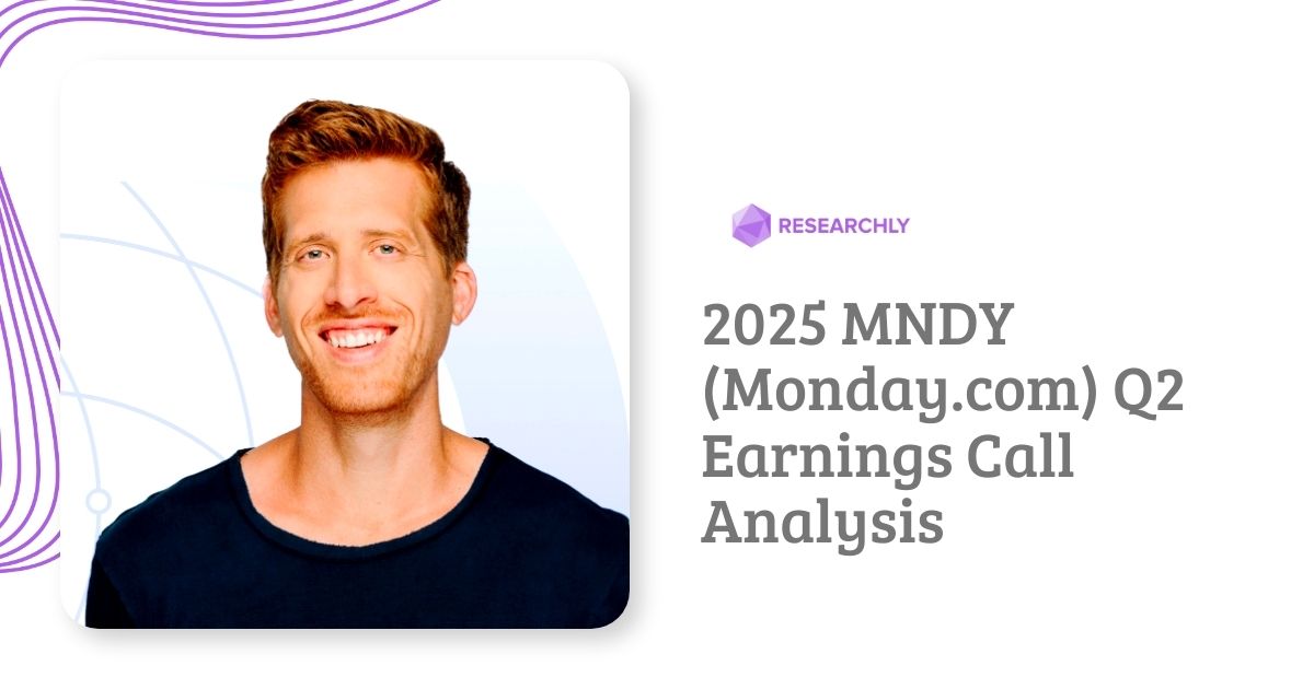 2025 MNDY (Monday.com) Q2 Earnings Call Analysis.jpg